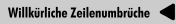 Willkürliche Zeilenumbrüche